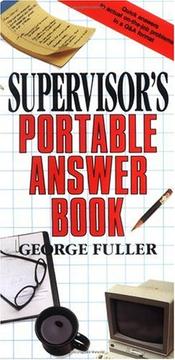 Cover of: The supervisor's portable answer book by George Fuller