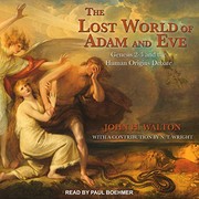Cover of: The Lost World of Adam and Eve: Genesis 2-3 and the Human Origins Debate