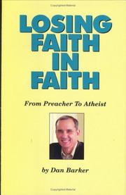 Losing Faith in Faith by Dan Barker