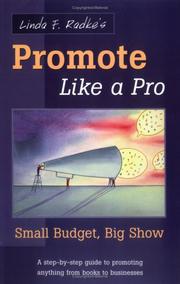 Cover of: Linda Radke's Promote Like a Pro: Small Budget, Big Show