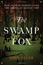 The Swamp Fox by John Oller