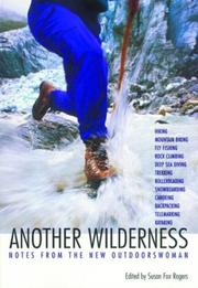 Cover of: Another wilderness: notes from the new outdoorswoman