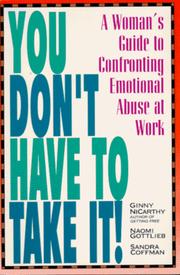 Cover of: You don't have to take it!: a woman's guide to confronting emotional abuse at work