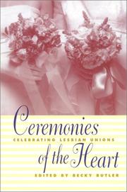 Cover of: Ceremonies of the Heart: Celebrating Lesbian Union