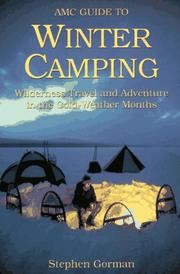Cover of: AMC guide to winter camping: wilderness travel and adventure in the cold-weather months
