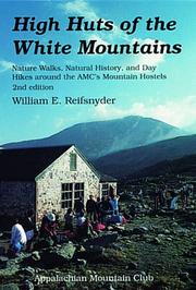 Cover of: High huts of the White Mountains: nature walks, natural history, and day hikes around the AMC's mountain hostels