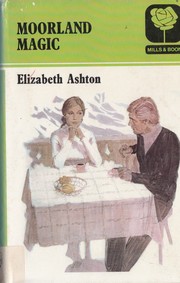 Cover of: Moorland Magic by Elizabeth Ashton