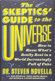 The Skeptics' Guide to the Universe by Steven Novella