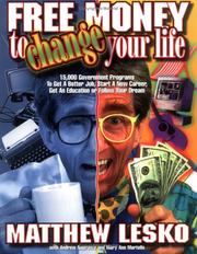 Cover of: Free money to change your life by Matthew Lesko