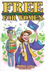 Cover of: Free College and Training Money For Women by Matthew Lesko, Mary Ann Martello