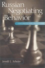 Cover of: Russian negotiating behavior: continuity and transition