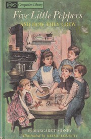 Cover of: Five Little Peppers by Margaret Sidney [June 22, 1844 - August 2, 1924]