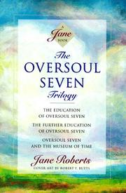 The Oversoul Seven trilogy by Jane Roberts