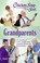 Cover of: Chicken soup for the soul : grandparents : 101 stories of love, laughs and lessons across the generations