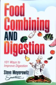 Cover of: Food Combining and Digestion by Steve Meyerowitz