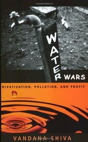 Cover of: Water Wars: Privatization, Pollution, and Profit