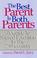 Cover of: The Best Parent Is Both Parents