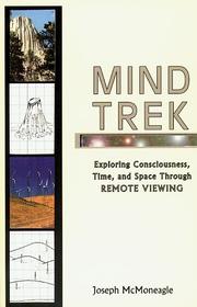 Cover of: Mind Trek: Exploring Consciousness, Time, and Space Through Remote Viewing