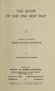 Cover of: The quest of the one best way by Lillian Moller Gilbreth