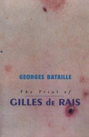 Cover of: Trial of Gilles De Rais: Documents presented by Georges Bataille