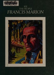 Cover of: Francis Marion: Swamp Fox 1732-1795 (We the People)