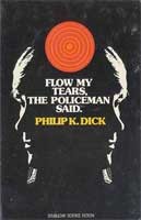 Cover of: Flow my tears, the policeman said