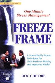 Cover of: Freeze-frame: one minute stress management : a scientifically proven technique for clear decision making and improved health
