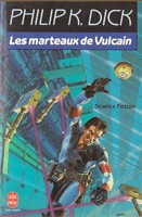 Cover of: Les marteaux de Vulcain by Philip K. Dick
