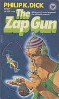 The Zap Gun by Philip K. Dick