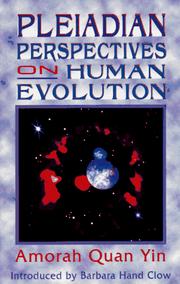 Cover of: Pleiadian perspectives on human evolution by Amorah Quan Yin