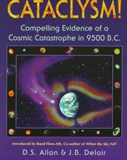 Cover of: Cataclysm!: Compelling Evidence of a Cosmic Catastrophe in 9500 B.C.