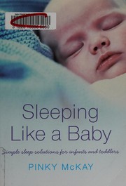 Cover of: Sleeping like a baby by Pinky McKay