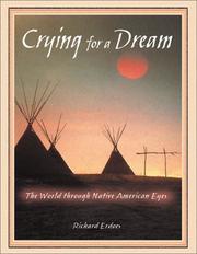 Cover of: Crying for a Dream: The World through Native American Eyes