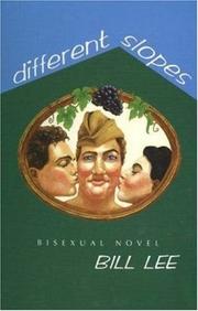 Cover of: Different slopes: a bisexual man's novel
