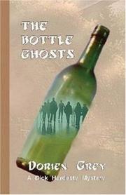 Cover of: The Bottle Ghosts (Dick Hardesty Mysteries) by Dorien Grey