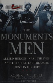 Cover of: The monuments men by Robert M. Edsel