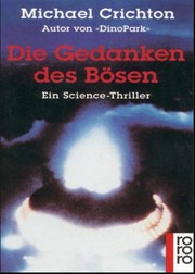 Cover of: Die Gedanken des Bösen by Michael Crichton