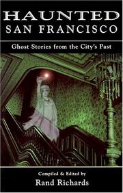 Cover of: Haunted San Francisco: Ghost Stories From the City's Past