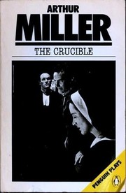 Cover of: The Crucible: A Play in Four Acts