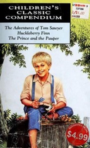 Cover of: Adventures of Tom Sawyer / Adventures of Huckleberry Finn / The Prince and the Pauper