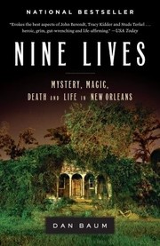 Cover of: Nine lives: death and life in New Orleans