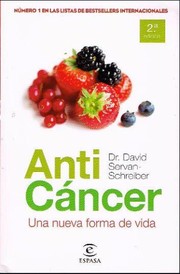Cover of: Anticancer : una nueva forma de vida - 7. ed.
