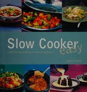 Slow cooker easy by Sara Lewis
