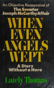 Cover of: When even angels wept by Lately Thomas