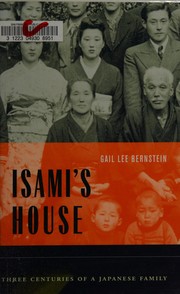 Cover of: Isami's house: three centuries of a Japanese family