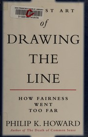 Cover of: The lost art of drawing the line by Philip K. Howard
