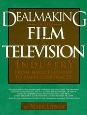 Dealmaking in the film & television industry by Mark Litwak