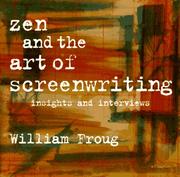 Cover of: Zen and the art of screenwriting: insights and interviews