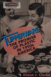 Tupperware by Alison J. Clarke