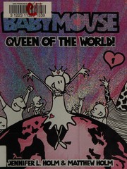 Cover of: Queen of the World! (Babymouse)